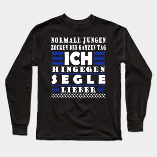 Segeln Segeltörn Segelboot Segler Spruch Geschenk Long Sleeve T-Shirt